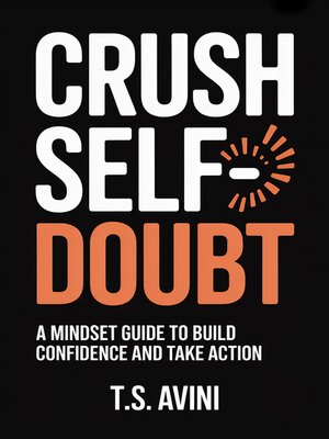 cover image of Crush Self-Doubt